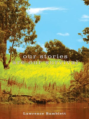cover image of Our Stories are our Survival